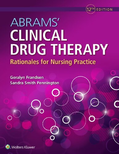 Abrams' Clinical Drug Therapy: Rationales for Nursing Practice (12th Edition) – eBook PDF