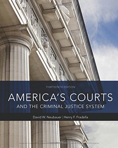 America’s Courts and the Criminal Justice System (13th Edition) – eBook PDF