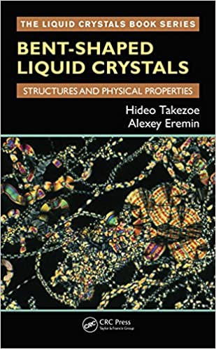 Bent-Shaped Liquid Crystals: Structures and Physical Properties – eBook PDF