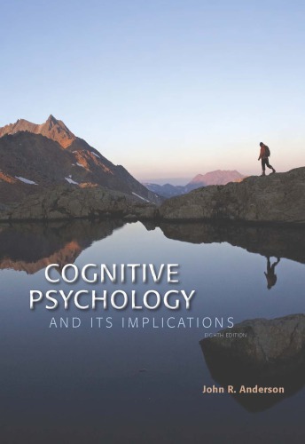 Cognitive Psychology and Its Implications (8th Edition) – eBook PDF