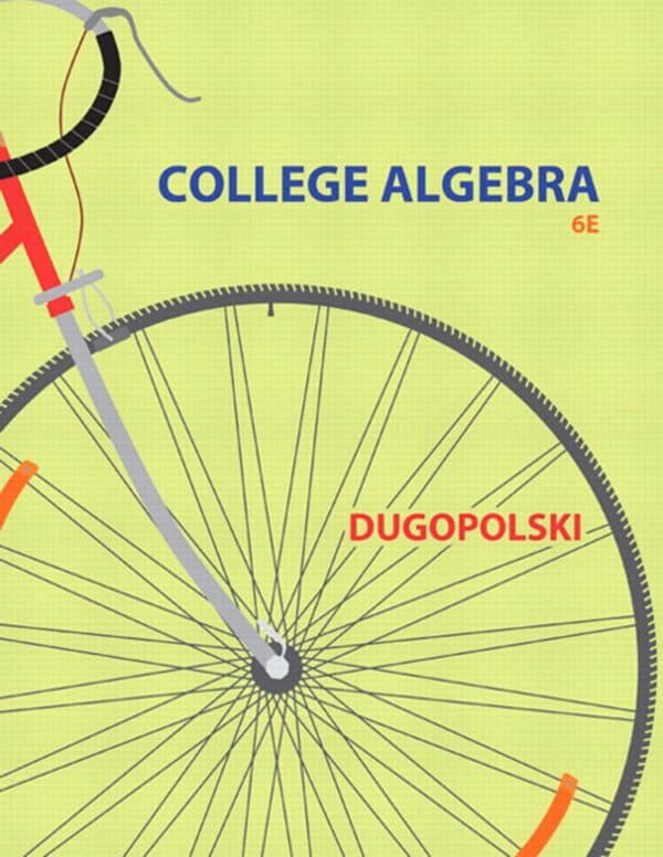 College Algebra (6th Edition) – Dugopolski – eBook PDF