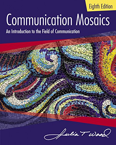 Communication Mosaics: An Introduction to the Field of Communication (8th edition) – eBook PDF