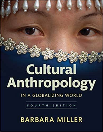 Cultural Anthropology in a Globalizing World (4th Edition) – eBook PDF