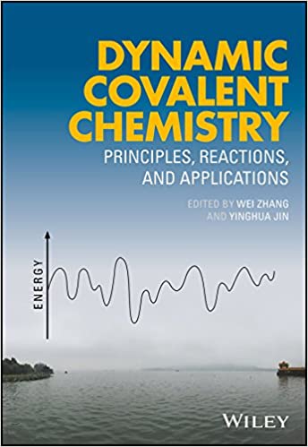 Dynamic Covalent Chemistry: Principles, Reactions, and Applications – eBook PDF