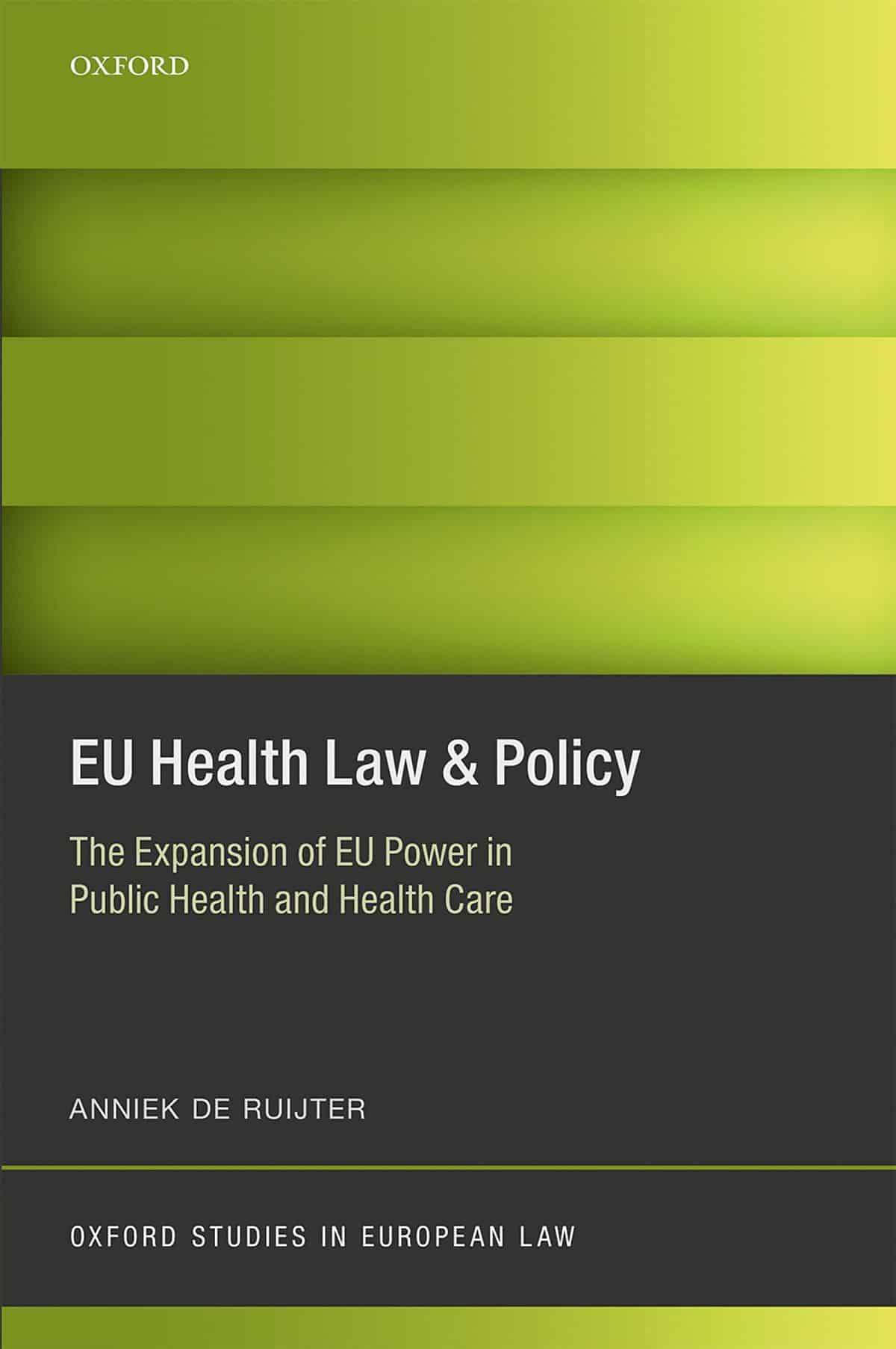 EU Health Law and Policy: The Expansion of EU Power in Public Health and Health Care – eBook PDF