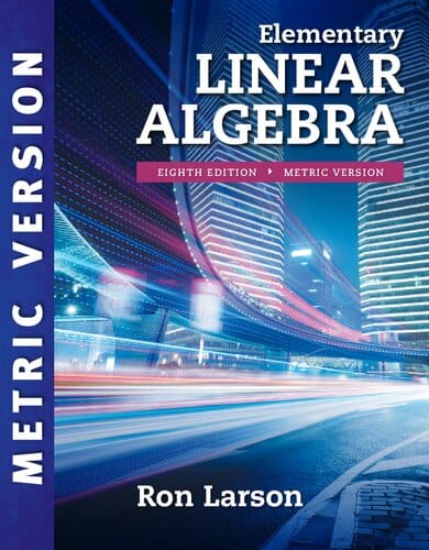 Elementary Linear Algebra (8th Edition) – Metric Version – eBook PDF