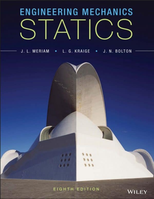 Engineering Mechanics: Statics, 8th Edition – by Meriam – PDF