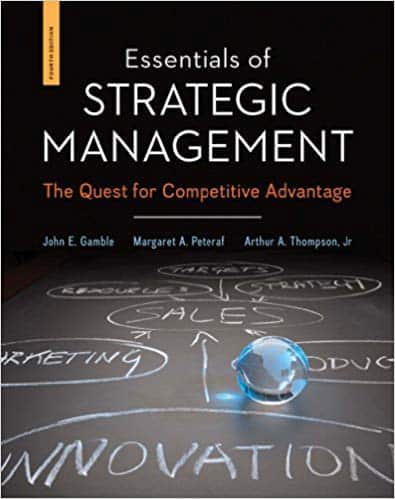 Essentials of Strategic Management: The Quest for Competitive Advantage (4th Edition) – eBook PDF