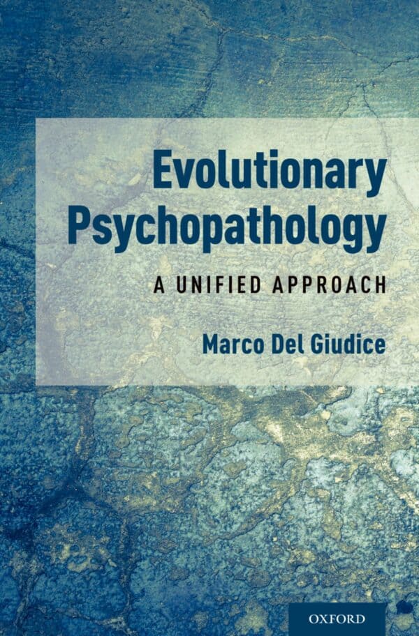 Evolutionary Psychopathology: A Unified Approach (Illustrated Edition) – eBook PDF