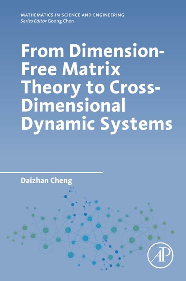 From Dimension-Free Matrix Theory to Cross-Dimensional Dynamic Systems – eBook PDF