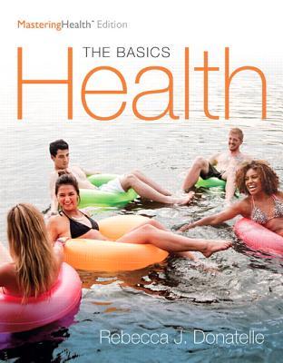 Health: The Basics, The Mastering Health Edition (12th Edition) – eBook