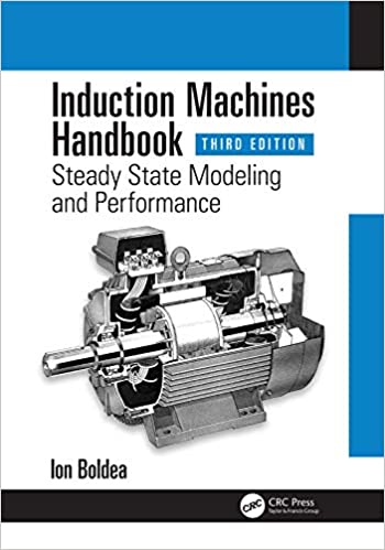 Induction Machines Handbook: Steady State Modeling and Performance (3rd Edition) – eBook PDF