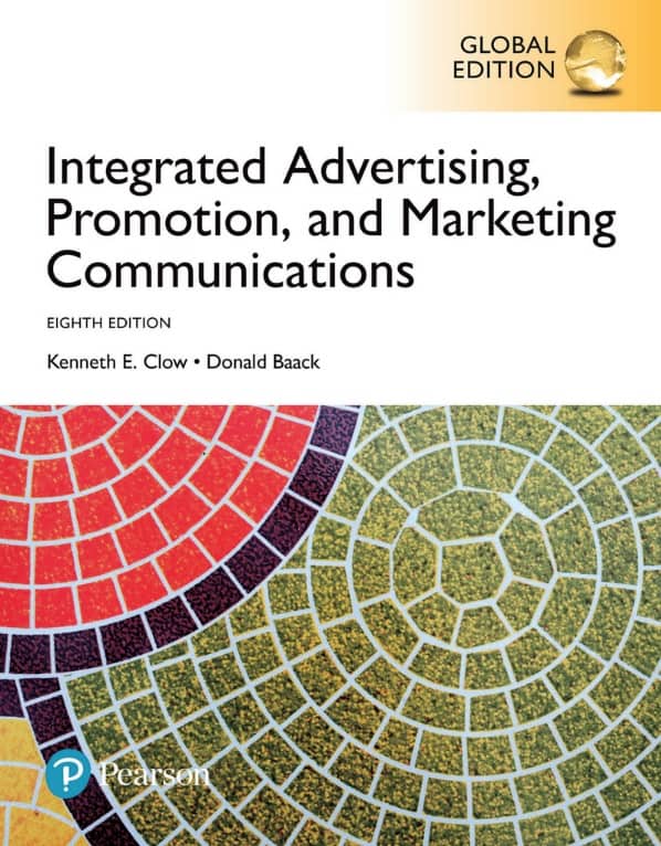 Integrated Advertising, Promotion, and Marketing Communications (8th global edition) eBook PDF