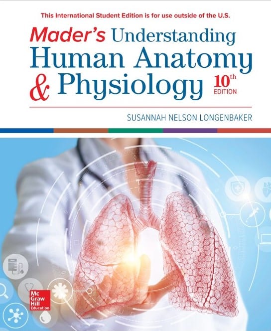 Mader’s Understanding Human Anatomy & Physiology (10th Edition) – eBook PDF