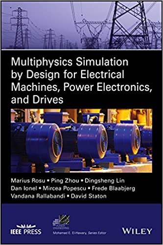 Multiphysics Simulation by Design for Electrical Machines, Power Electronics and Drives – eBook PDF