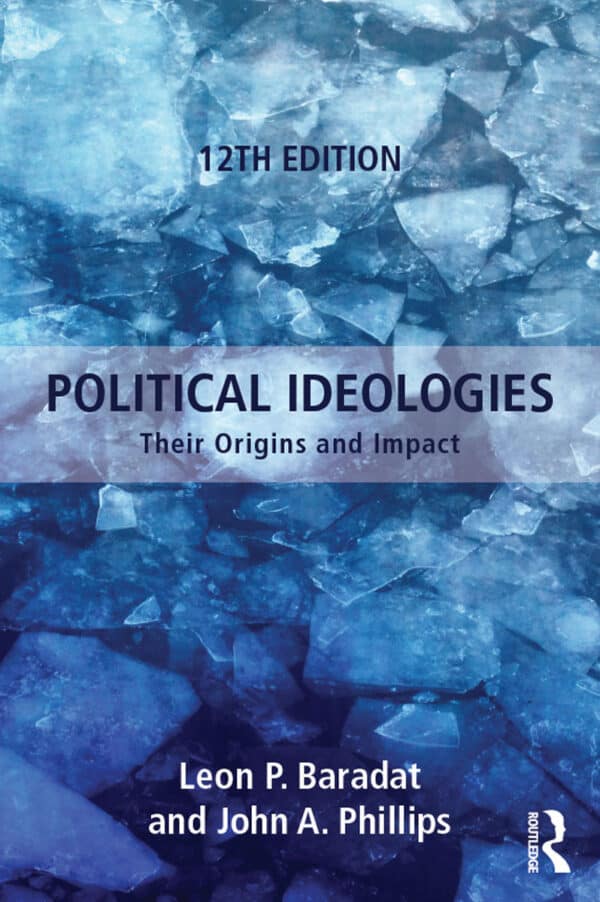 Political Ideologies: Their Origins and Impact (12th Edition) – eBook PDF