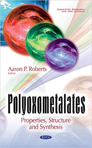 Polyoxometalates: Properties, Structure and Synthesis – eBook PDF