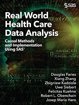 Real World Health Care Data Analysis: Causal Methods and Implementation Using SAS – eBook PDF