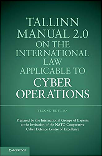 Tallinn Manual 2.0 on the International Law Applicable to Cyber Operations (2nd Edition)