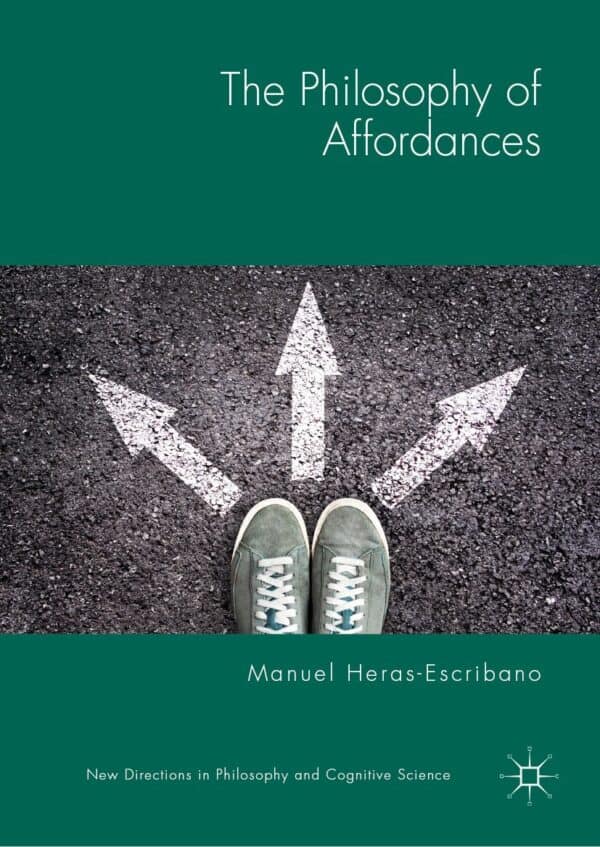 The Philosophy of Affordances – eBook PDF