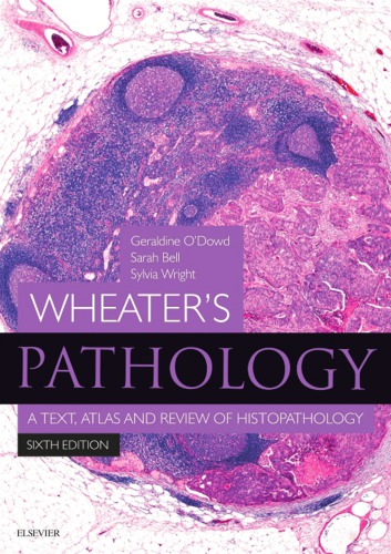 Wheater's pathology: a text, atlas and review of histopathology (6th edition) – eBook PDF